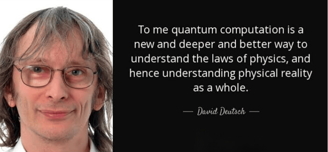 David Deutsch's Fabric of Reality: Quantum Physics, Evolution, Computation, and Knowledge as One 4 David Deutsch quote