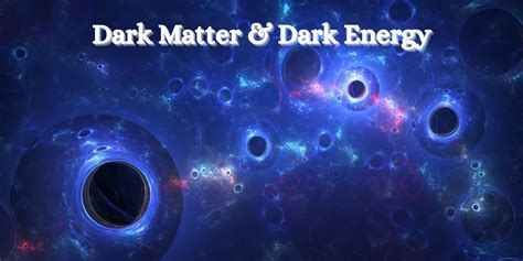 Dark Energy Explained: The Invisible Force Pushing the Universe Apart 2 Dark energy versus dark matter in the universe